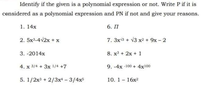 Identify if the given is a polynomial expression or not. Write P