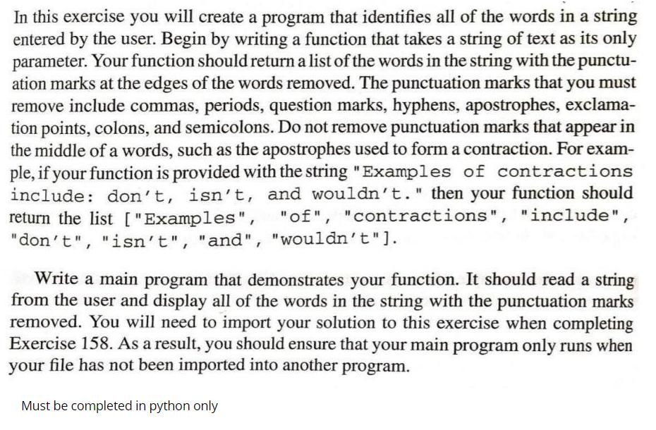 In this exercise you will create a program that identifies all of