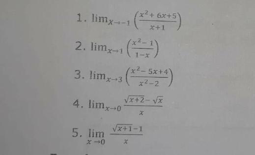 x+ 6x+5 1. limx-1 x+1 2. lim-1 1-x (x-5x+4) 3. limx-3 x2-2
