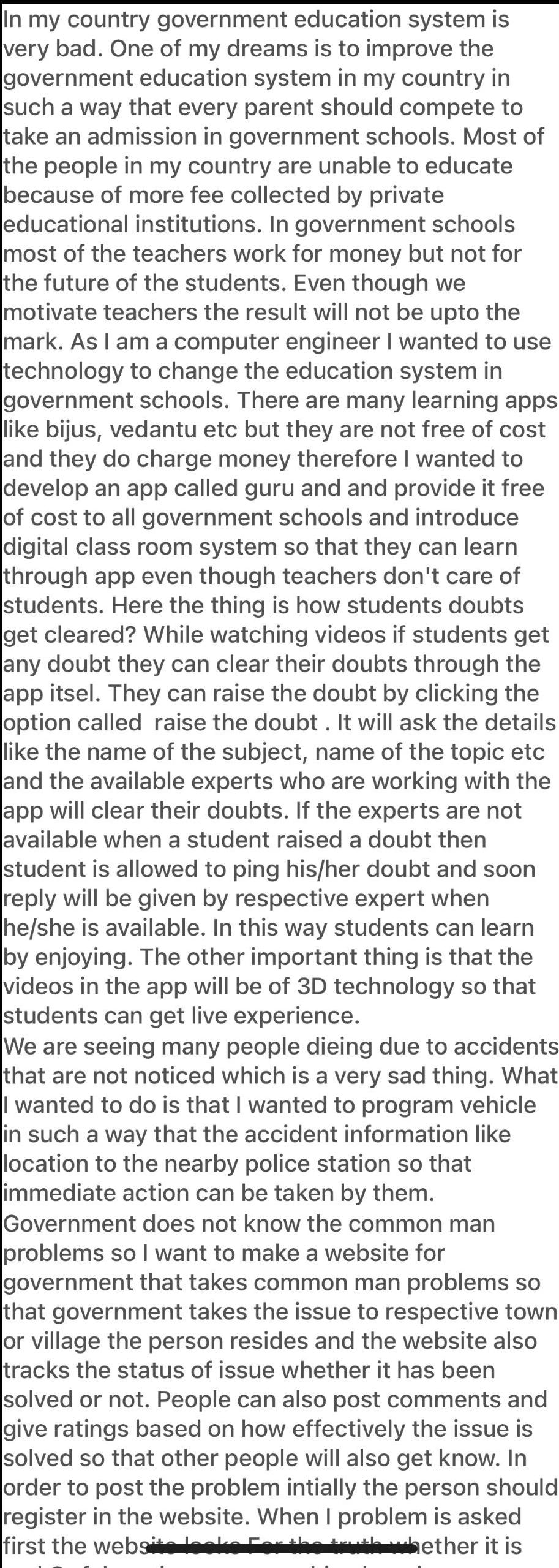 In my country government education system is very bad. One of my