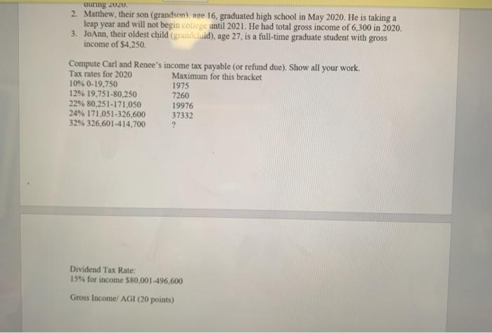 uuring 2020 2. Matthew, their son (grandson), age 16, graduated high school in May 2020. He is taking a leap year and will no