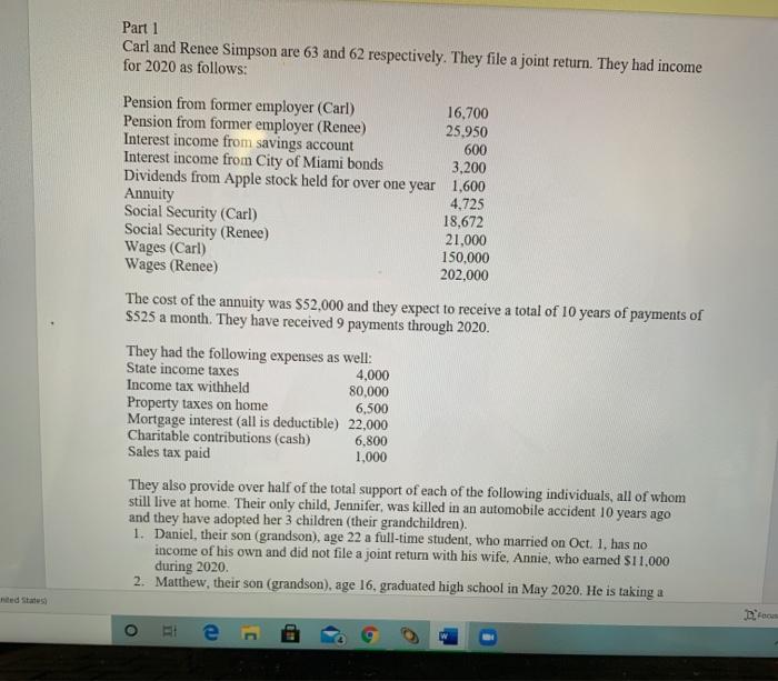 Part 1 Carl and Renee Simpson are 63 and 62 respectively. They file a joint return. They had income for 2020 as follows: Pens