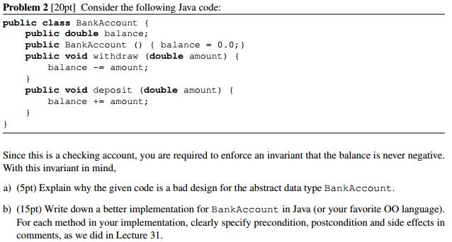 Consider the following Java code: public class Ban