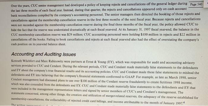 Over the years, CUC senior management had developed a policy of keeping rejects and cancellations of the general ledger durin