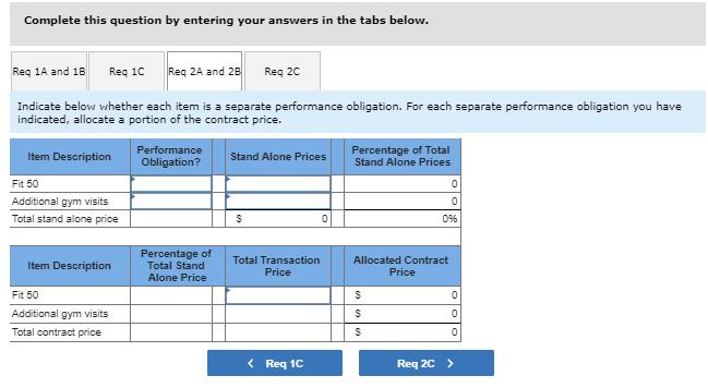 Complete this question by entering your answers in the tabs below. Rea 2A and 2B Reg 1A and 18 Req 1C Req 2C Indicate below w