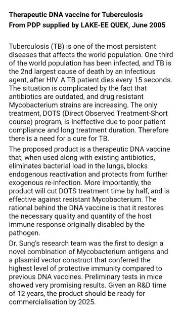 Therapeutic DNA vaccine for Tuberculosis From PDP supplied by LAKE-EE QUEK, June 2005 Tuberculosis (TB) is one of the most pe