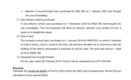 Machine 2 (second-hand) was purchased for R52 000 on 1 January 2020 and brought into use immediately 11. New delivery vehicle