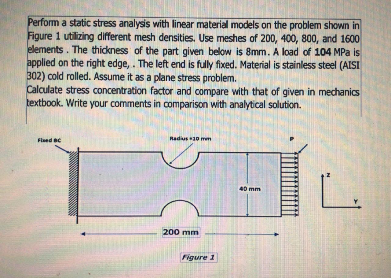 Perform a static stress analysis with linear material models on the problem
