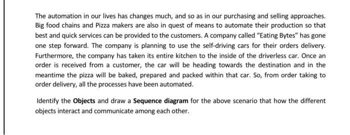 The automation in our lives has changes much, and so as in