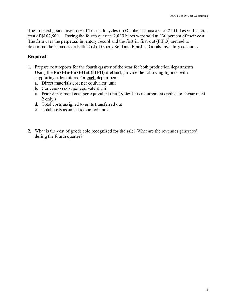 ACCT 33010 Cost Accounting The finished goods inventory of Tourist bicycles on October 1 consisted of 250 bikes with a total