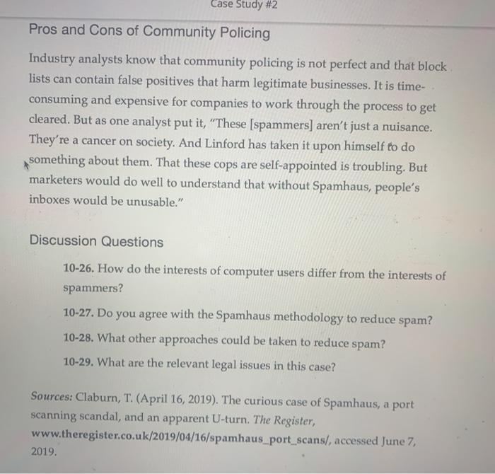Case Study #2 Pros and Cons of Community Policing Industry analysts know that community policing is not perfect and that bloc