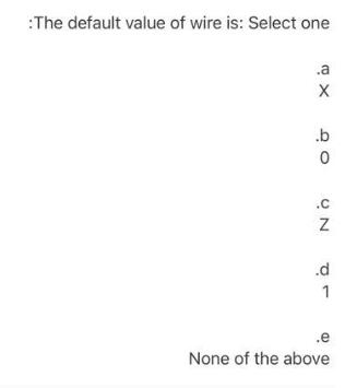 :The default value of wire is: Select one .a .b .c .d