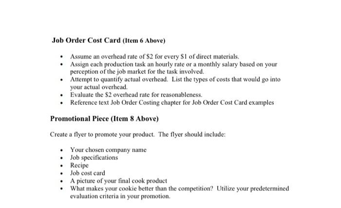 Job Order Cost Card (Item 6 Above) Assume an overhead rate of $2 for every $1 of direct materials. Assign each production tas