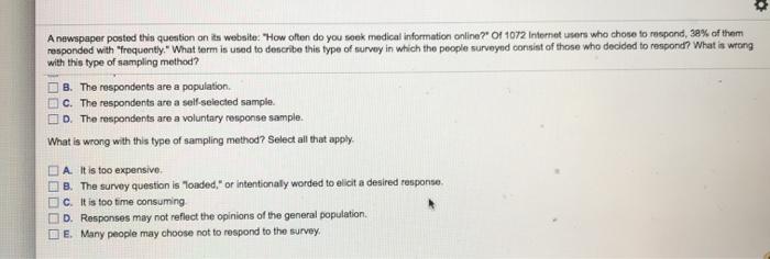 A newspaper posted this question ons website: How often do you seek medical information online? Of 1072 Internet users who c