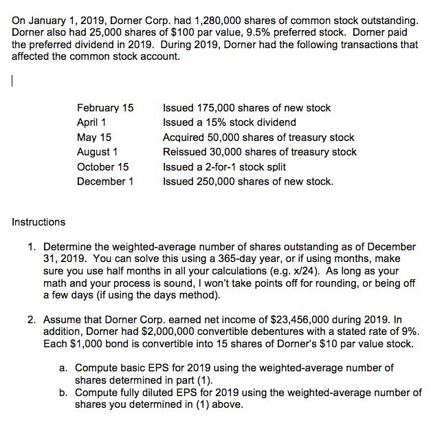 On January 1, 2019, Dorner Corp. had 1,280,000 shares of common stock outstanding. Dorner also had 25,000 shares of $100 par