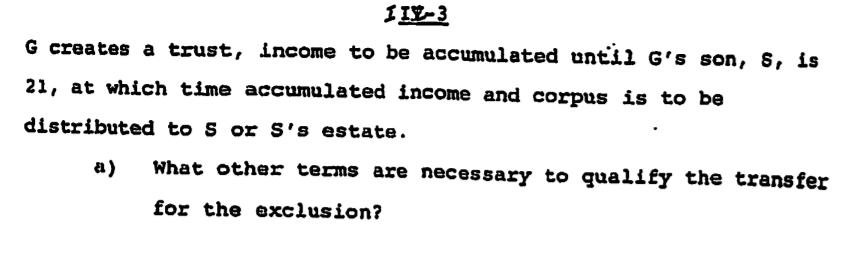 IIY-3 G creates a trust, income to be accumulated until Gs son, s, is 21, at which time accumulated income and corpus is to