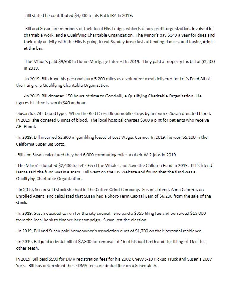 -Bill stated he contributed $4,000 to his Roth IRA in 2019. -Bill and Susan are members of their local Elks Lodge, which is a