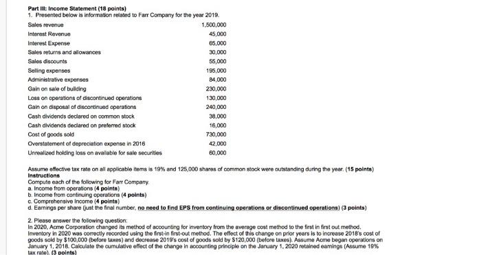 Part III: Income Statement (18 points) 1. Presented below is information related to Farr Company for the year 2019. Sales rev