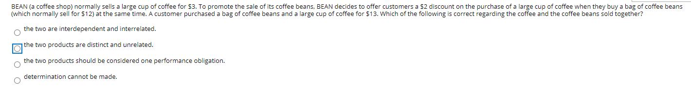 BEAN (a coffee shop) normally sells a large cup of coffee for $3. To promote the sale of its coffee beans, BEAN decides to of