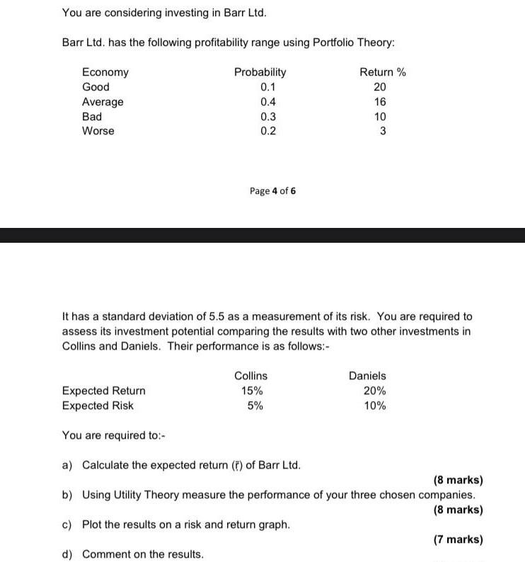 You are considering investing in Barr Ltd. Barr Ltd. has the following profitability range using Portfolio Theory: Economy Go