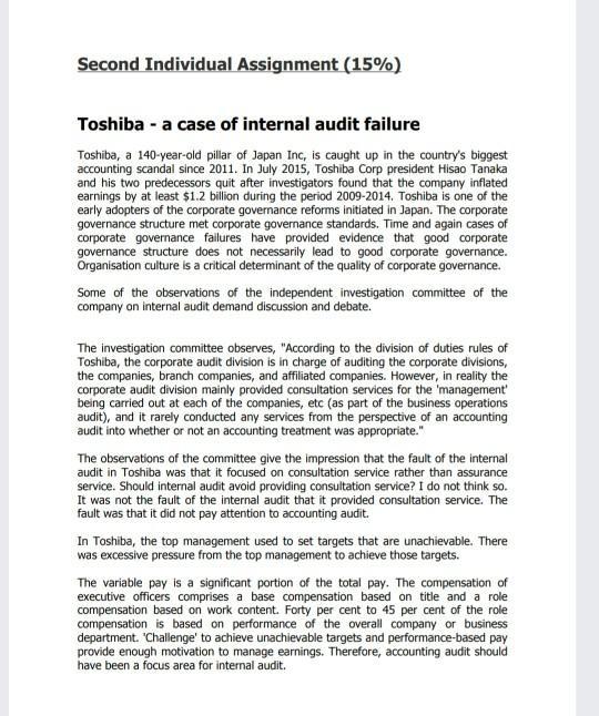 Second Individual Assignment (15%) Toshiba - a case of internal audit failure Toshiba, a 140-year-old pillar of Japan Inc, is