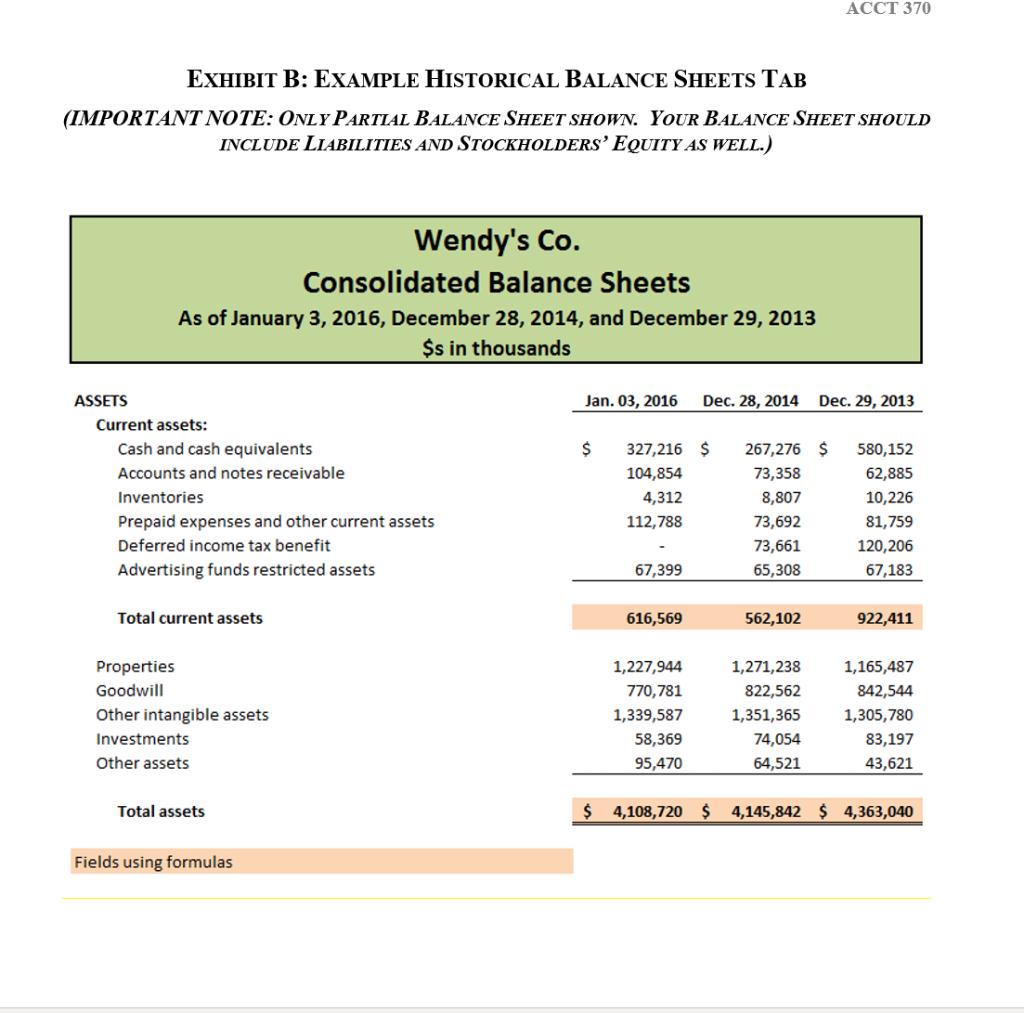 ACCT 370 EXHIBIT B: EXAMPLE HISTORICAL BALANCE SHEETS TAB (IMPORTANT NOTE: ONLY PARTIAL BALANCE SHEET SHOWN. YOUR BALANCE SHE