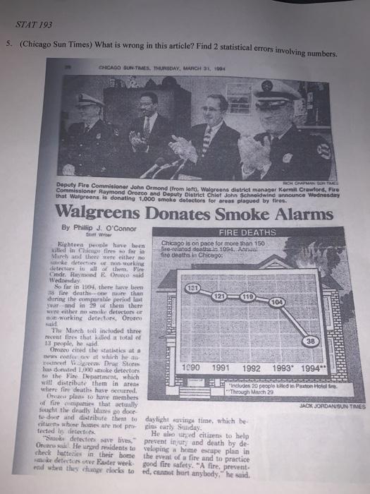 STAT 193 5. (Chicago Sun Times) What is wrong in this article? Find 2 statistical errors involving numbers. CHICAGO SUN-TIMES