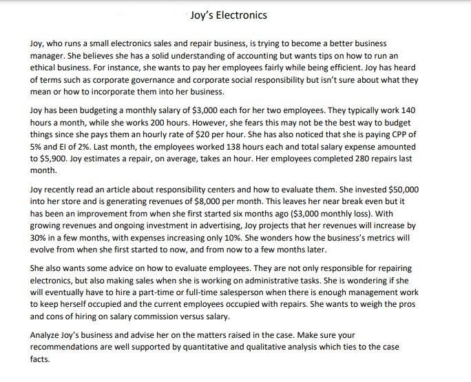 Joys Electronics Joy, who runs a small electronics sales and repair business, is trying to become a better business manager.