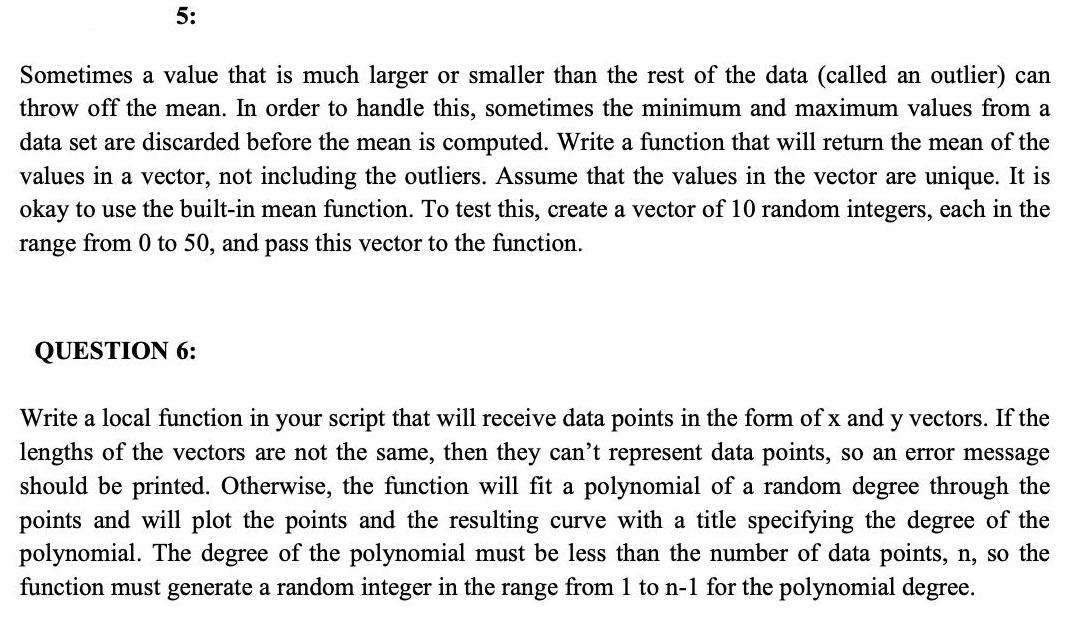 5: Sometimes a value that is much larger or smaller than the