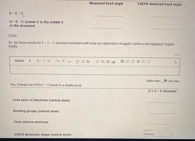 Measured bond angle VSEPR Idealized bond angle C-C-C. H-C-C (center C is