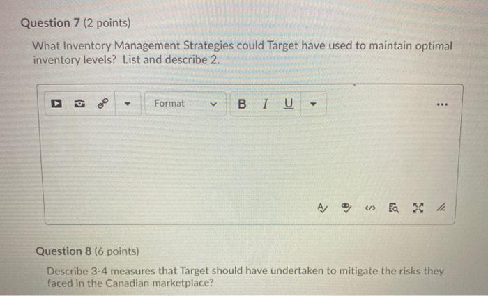 Question 7 (2 points) What Inventory Management Strategies could Target have used to maintain optimal inventory levels? List