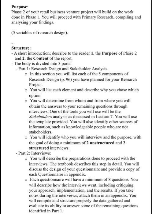 Purpose: Phase 2 of your retail business venture project will build on the work done in Phase 1. You will proceed with Primar