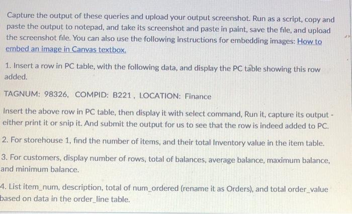 Capture the output of these queries and upload your output screenshot. Run as a script, copy and paste the output to notepad,
