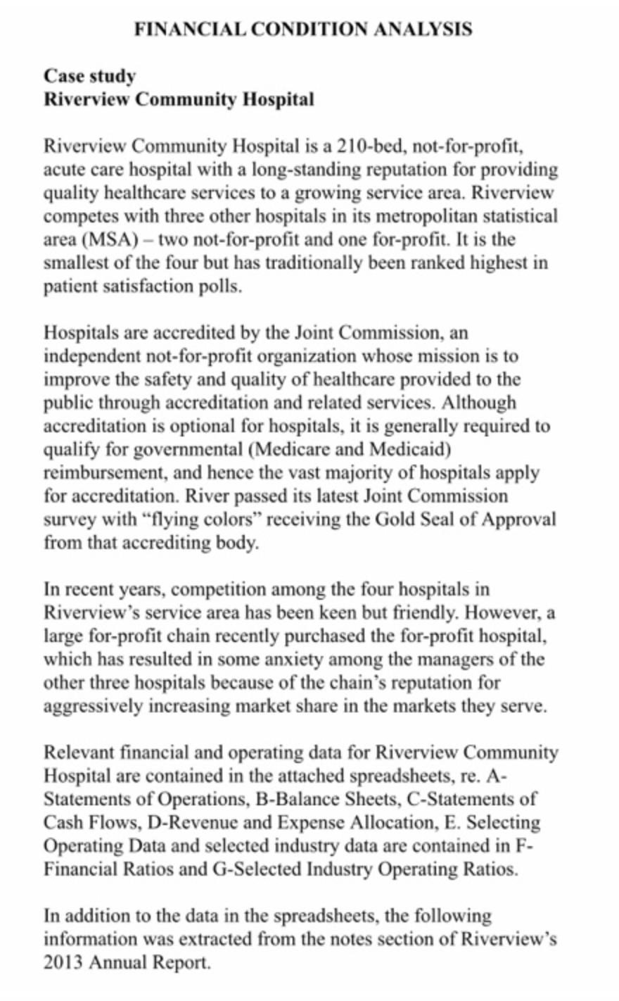 FINANCIAL CONDITION ANALYSIS Case study Riverview Community Hospital Riverview Community Hospital is a 210-bed, not-for-profi