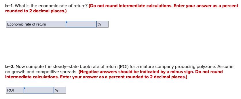 b-1. What is the economic rate of return? (Do not round intermediate calculations. Enter your answer as a percent rounded to