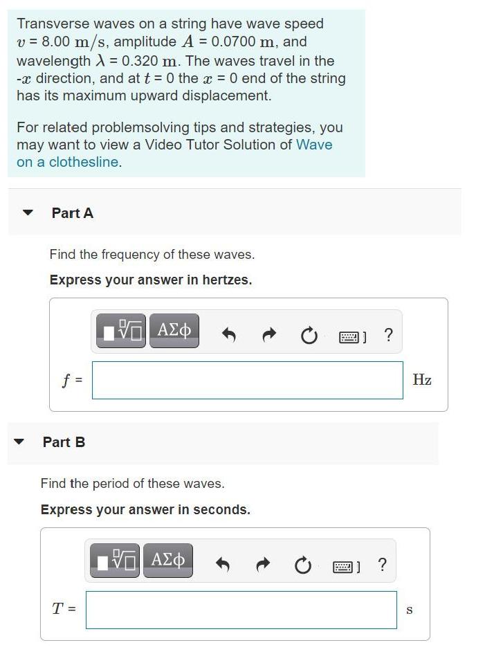 Transverse waves on a string have wave speed v = 8.00 m/s,