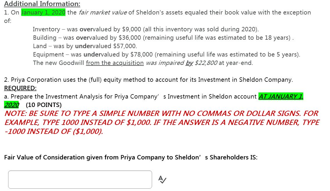 Additional Information: 1. On January 1, 2020 the fair market value of Sheldons assets equaled their book value with the exc