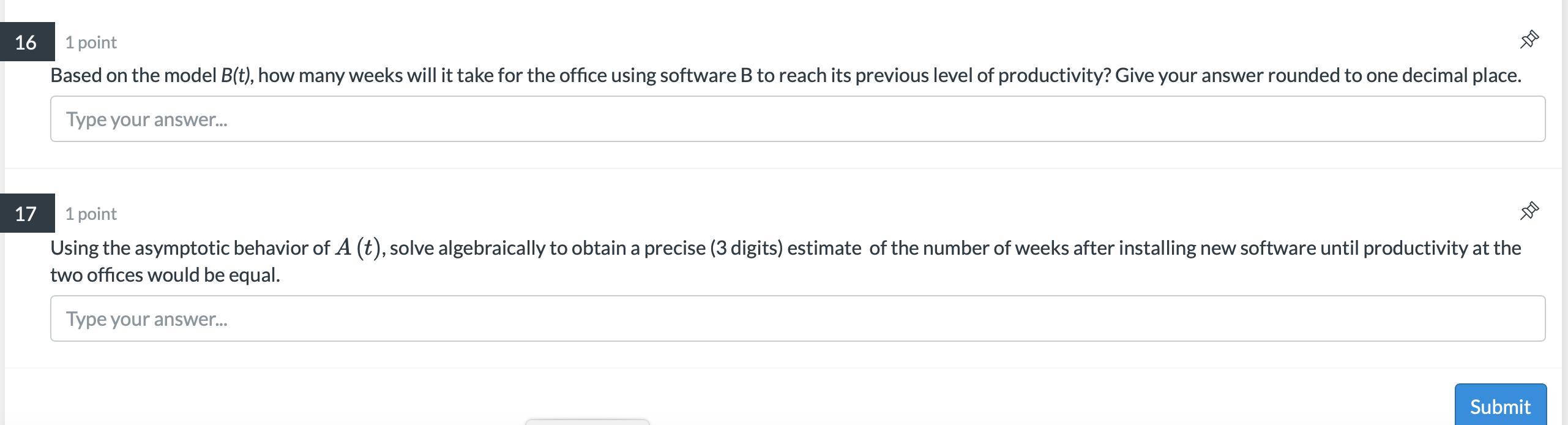 16 Do 1 point Based on the model B(t), how many weeks will it take for the office using software B to reach its previous leve