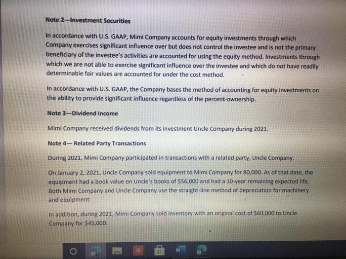 Note 2-Investment Securities In accordance with U.S. GAAP, Mimi Company accounts for equity investments through which Company
