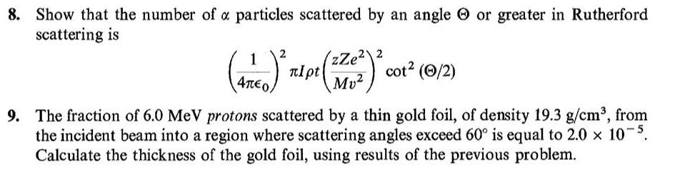 8. Show that the number of a particles scattered by an angle