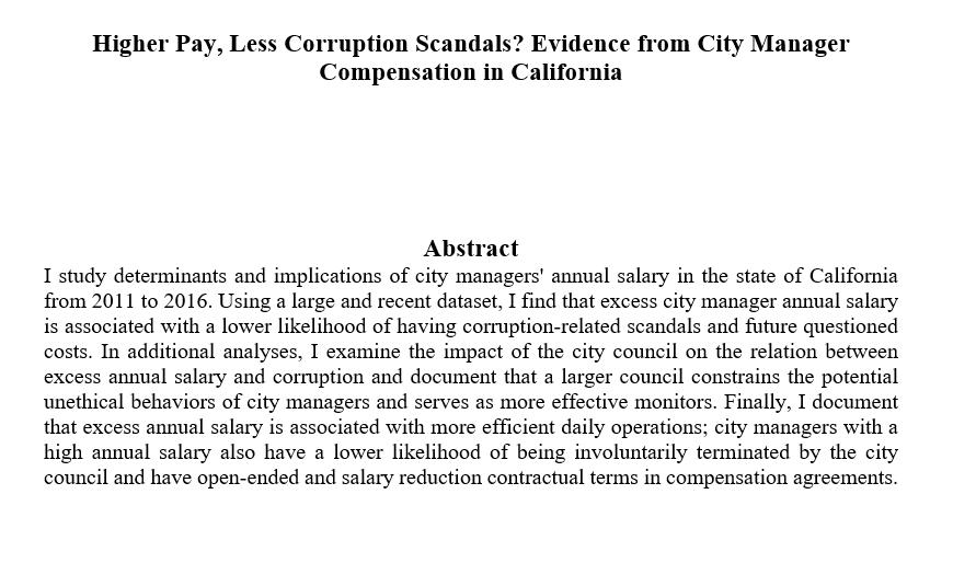Higher Pay, Less Corruption Scandals? Evidence from City Manager Compensation in California Abstract I study determinants and