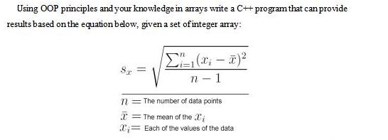 Using OOP principles and your knowledge in arrays write a C++ program
