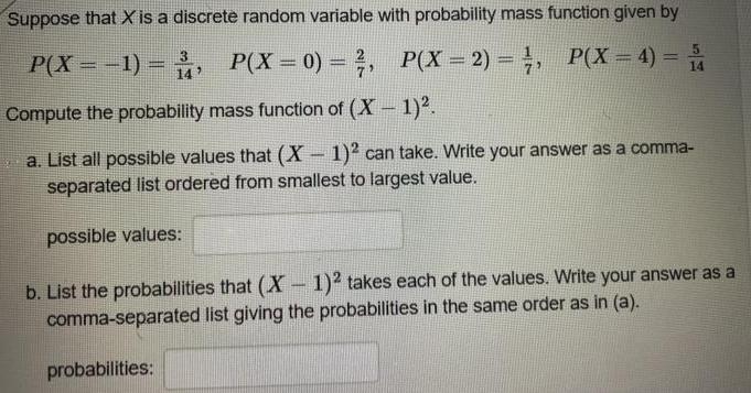 Suppose that X is a discrete random variable with probability mass function