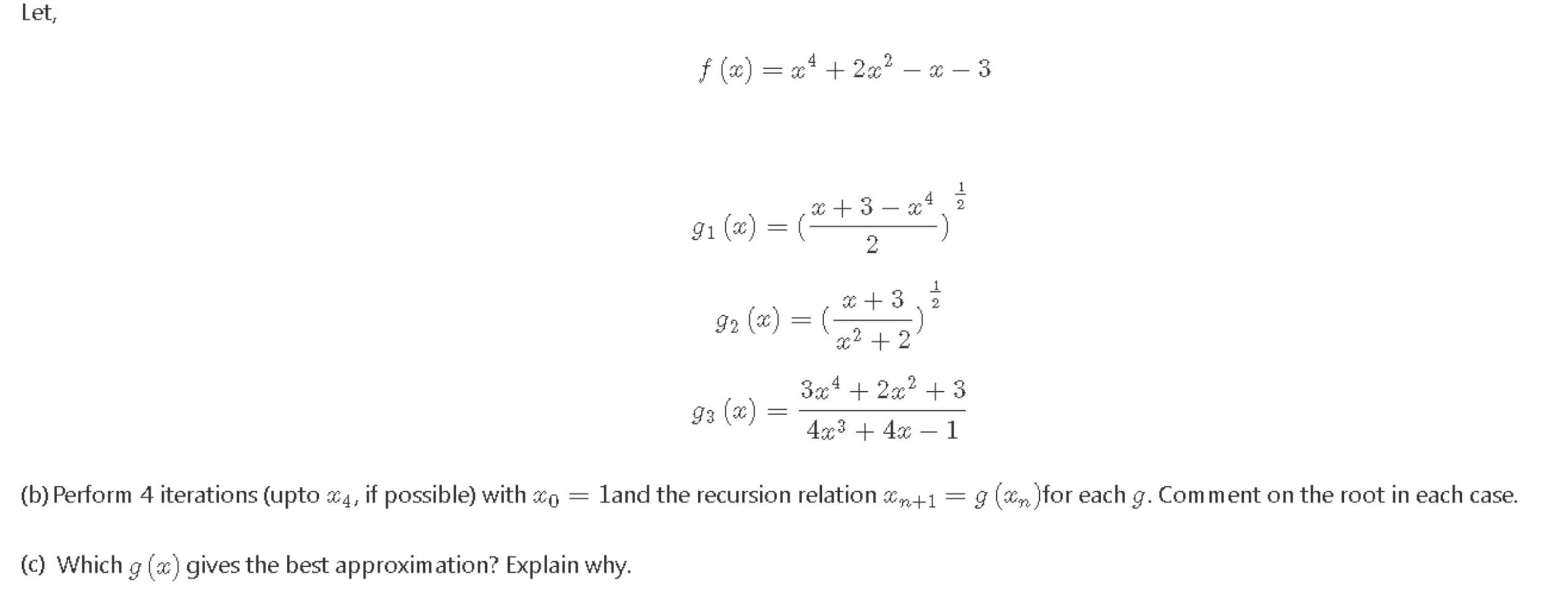 Let, f (a) = a* + 2a? x 3 x* + 2x?