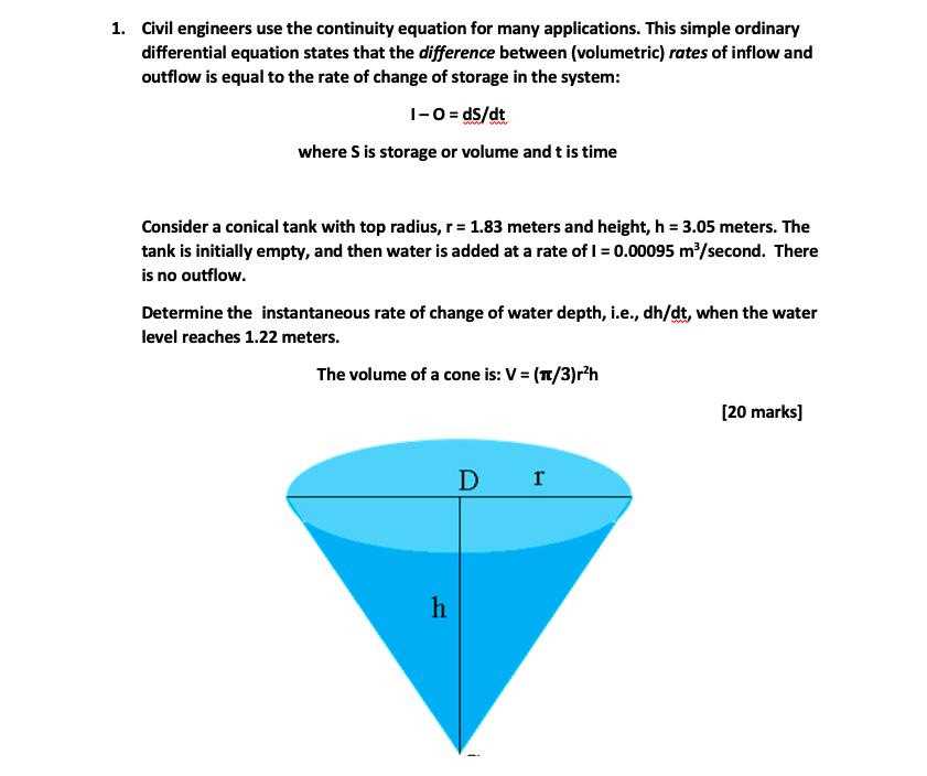 Civil engineers use the continuity equation for many applications. This simple ordinary differential equation states that the