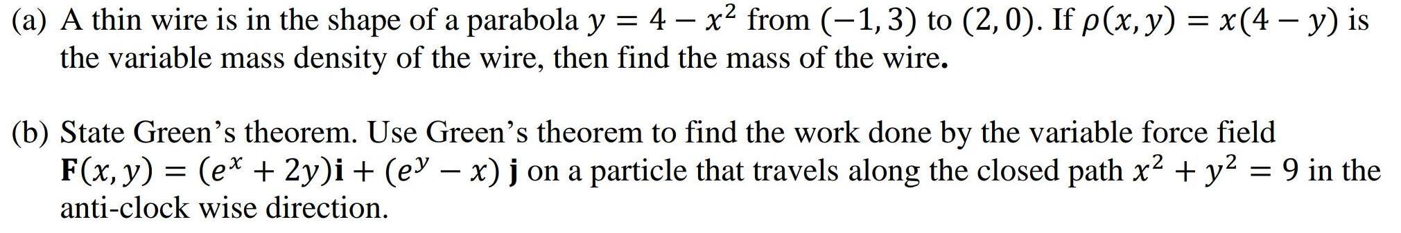 (a) A thin wire is in the shape of a parabola y