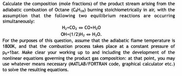 Calculate the composition (mole fractions) of the product stream arising from the