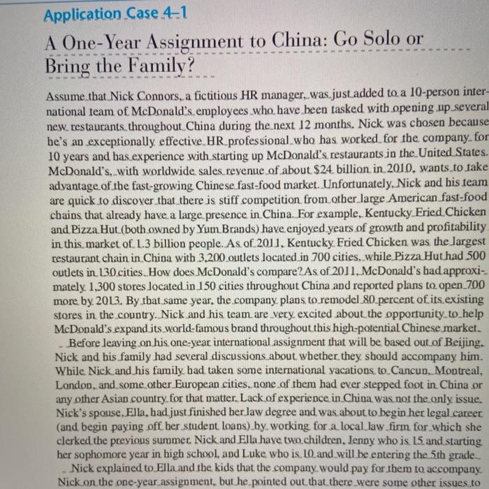 Application Case 4-1 A One-Year Assignment to China: Go Solo or Bring the Family? Assume that Nick Connors, a fictitious HR m