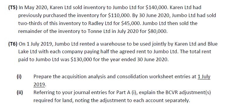 (T5) In May 2020, Karen Ltd sold inventory to Jumbo Ltd for $140,000. Karen Ltd had previously purchased the inventory for $1
