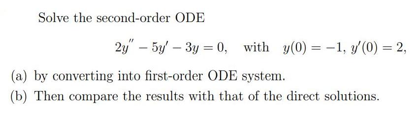 Solve the second-order ODE 2y" 5y' 3y = 0, with y(0) =